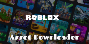 Roblox Asset Downloader (Free) Download Latest Assets 2024