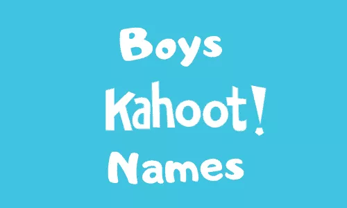 Boys Kahoot Names